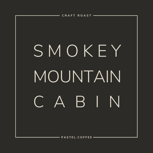 Medium-Dark Roast - Smokey Mountain Cabin